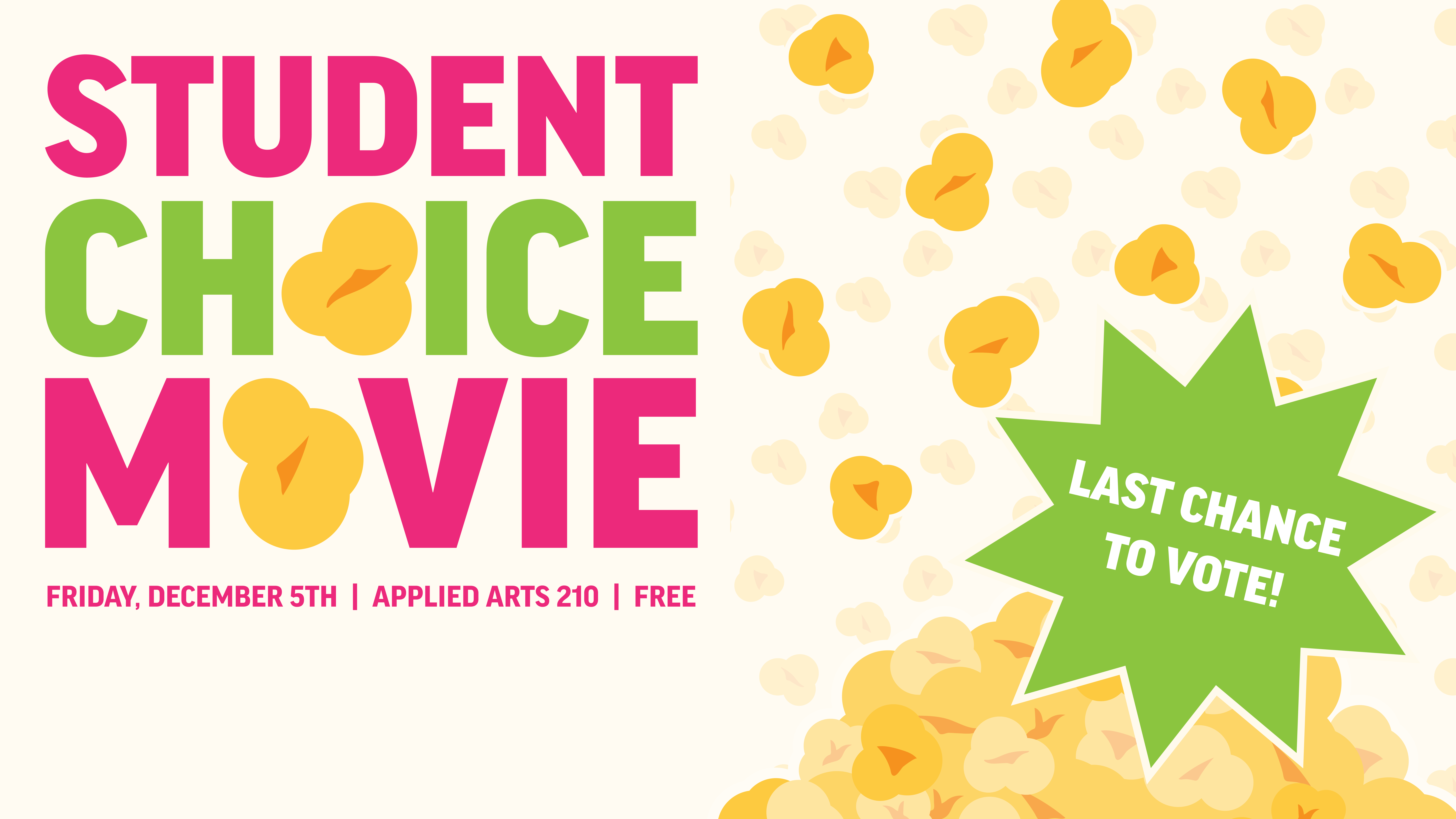 Difital Signage Poster for Student choice film.