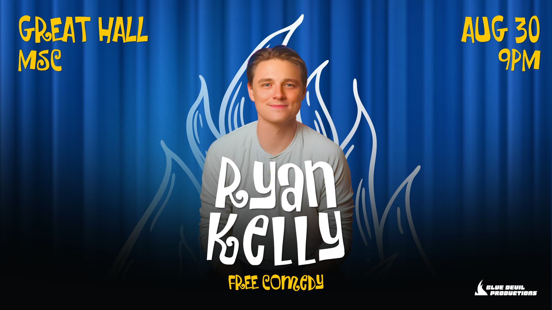 A Digital Signage for the Ryan Kelly Comedy Show.